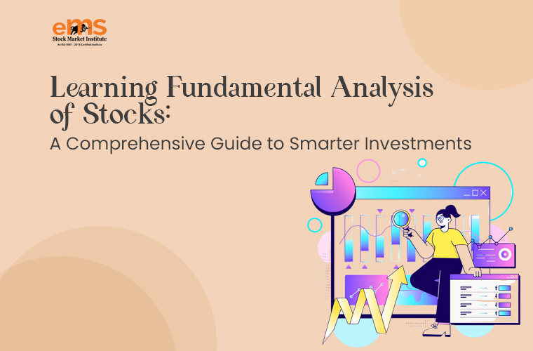 Learning Fundamental Analysis of Stocks: A Comprehensive Guide to Smarter Investments