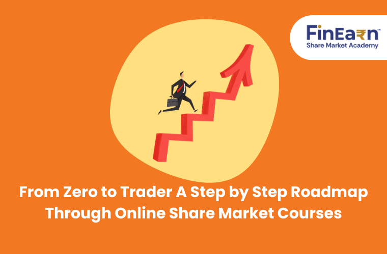 From Zero to Trader: A Step-by-Step Roadmap Through Online Share Market Courses Blog Banner