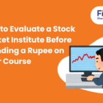 How to Evaluate a Stock Market Institute Before Spending a Rupee on Their Course Blog Banner