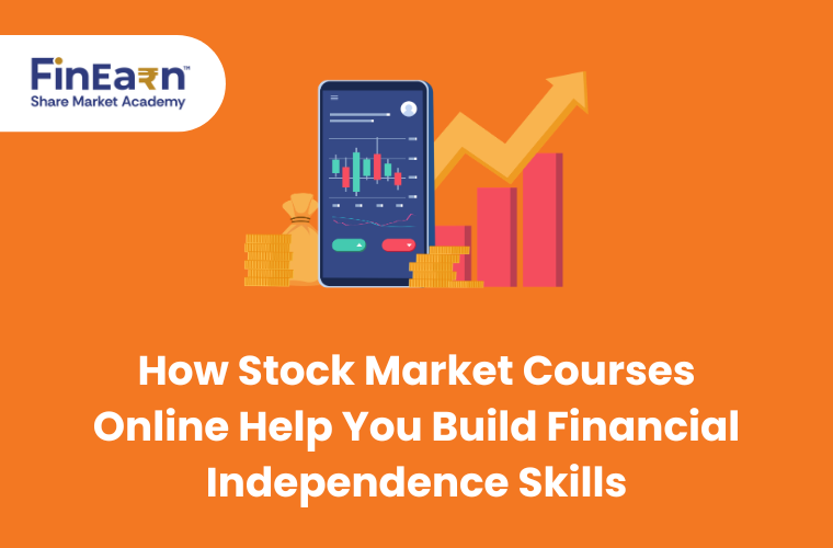 How Stock Market Courses Online Help You Build Financial Independence Skills Blog Banner